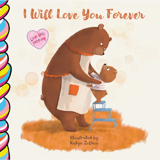 I Will Love You Forever Board Book